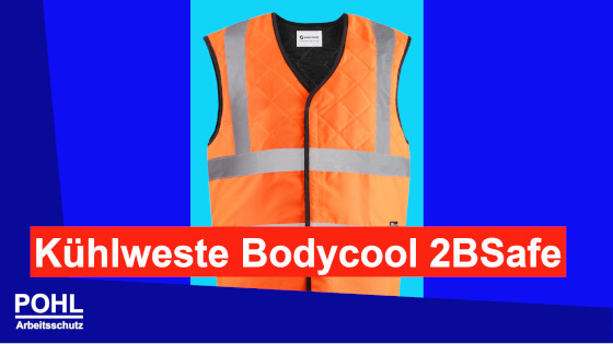 Kühlweste Bodycool 2BSafe - Kompaktvorstellung