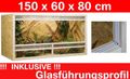 Terrarium 150 x 60 x 80 cm Frontbelüftung Terrarium 150 x 60 x 80 cm Frontbelüftung