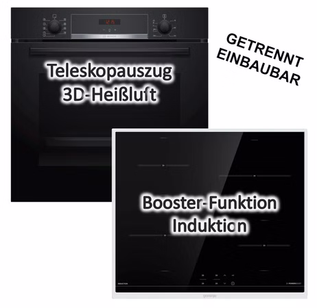 Herdset Bosch Backofen mit Gorenje Induktionskochfeld - autark, 60 cm
