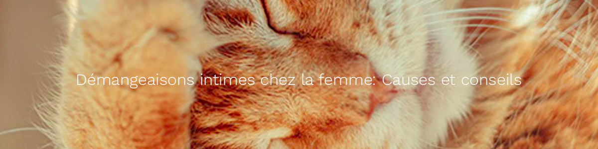 Démangeaisons intimes chez la femme: Causes et conseils