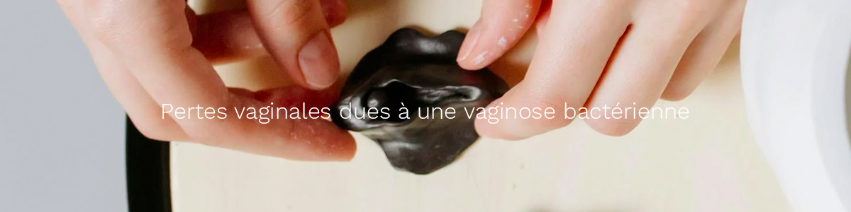 Pertes vaginales dues à une vaginose bactérienne