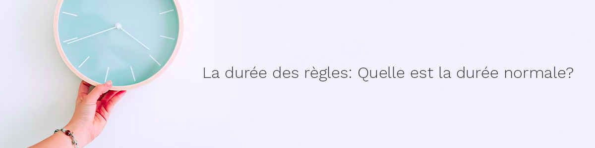 La durée des règles: Quelle est la durée normale?