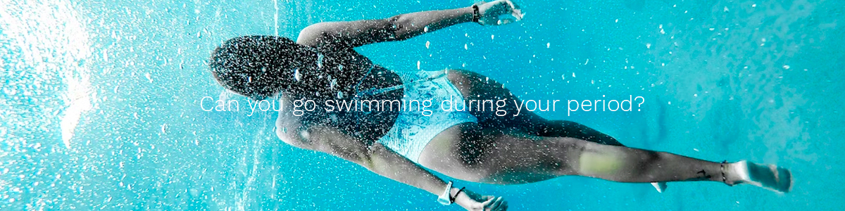 Can you go swimming during your period?