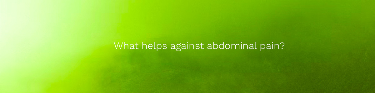 What helps against abdominal pain?