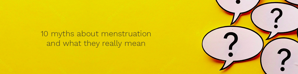 10 myths about menstruation and what they really mean