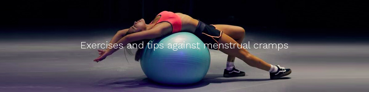 Exercises and tips against menstrual cramps