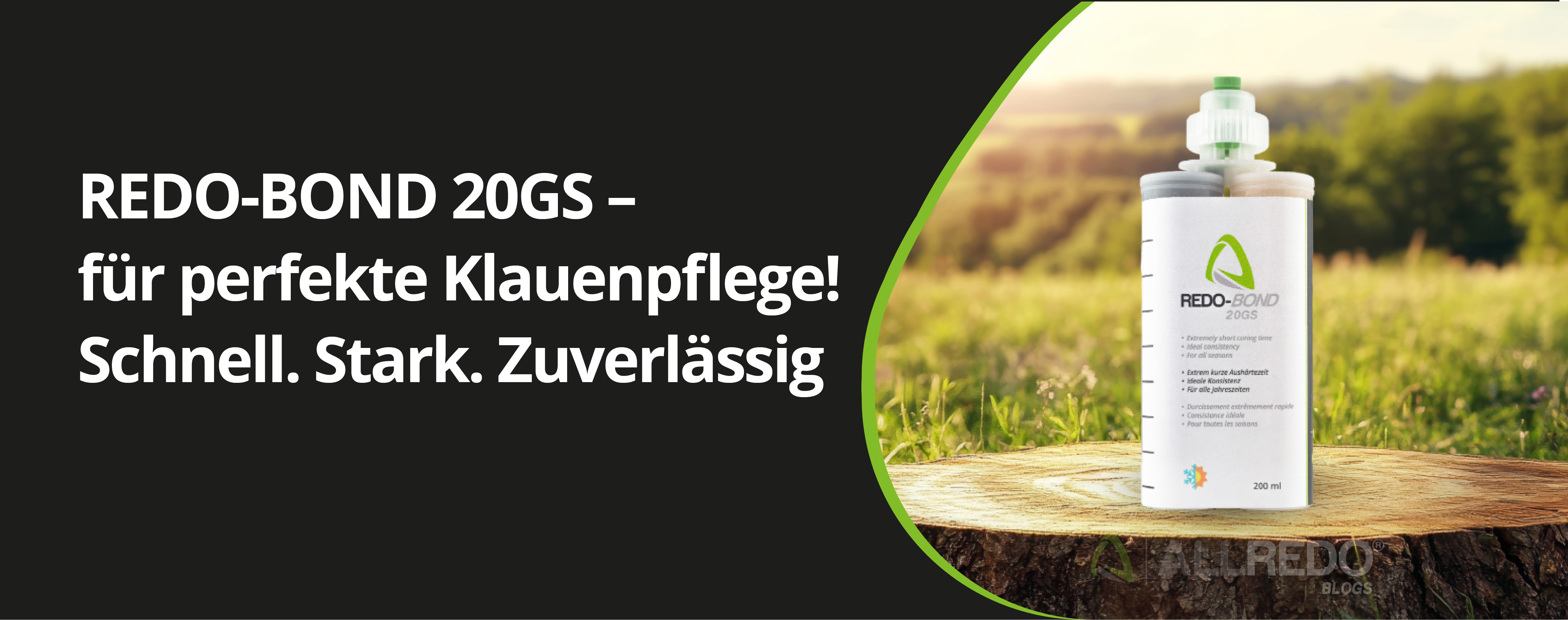 REDO-BOND 20GS – für perfekte Klauenpflege! Schnell. Stark. Zuverlässig.