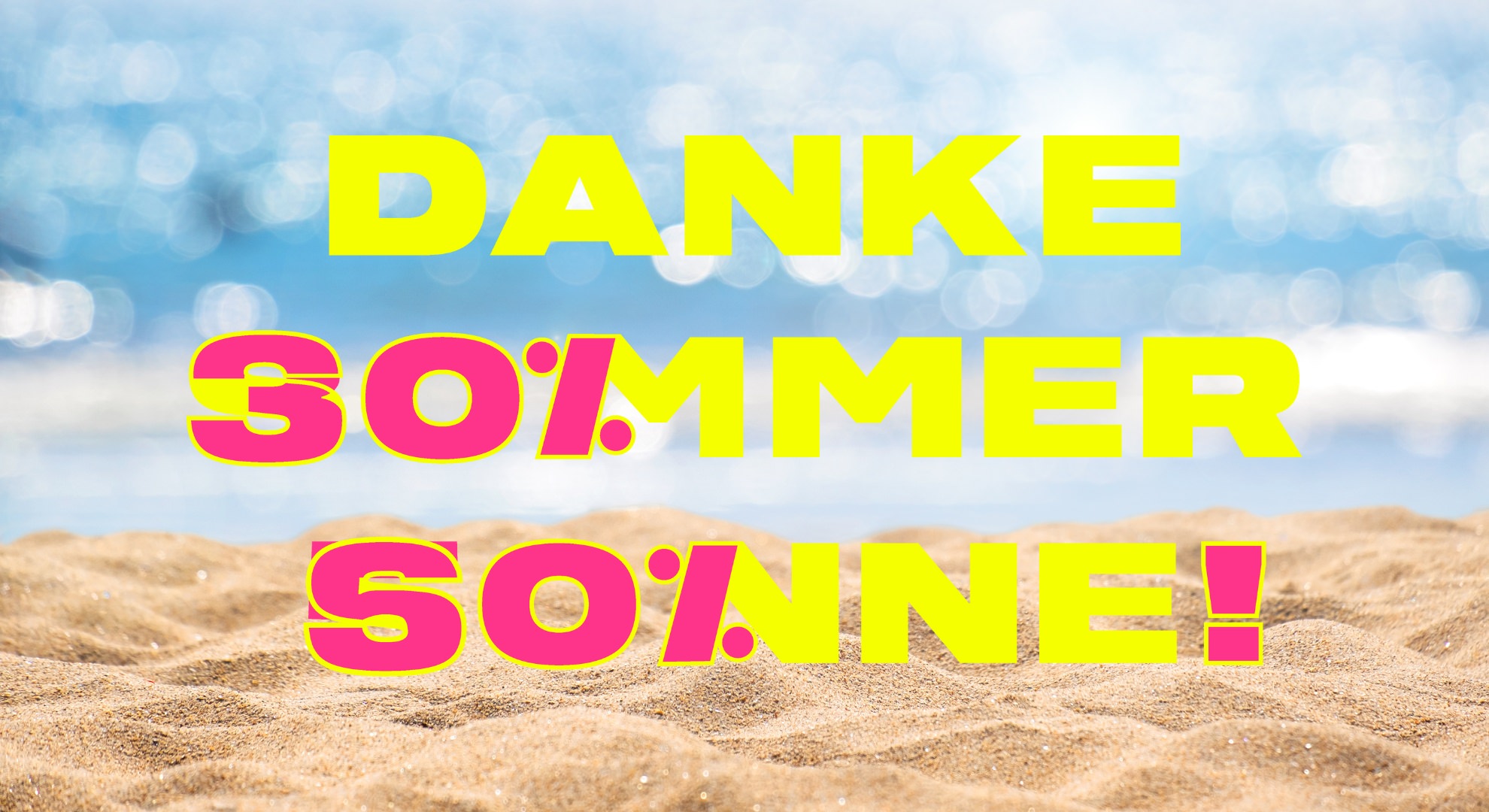 Danke Sommer Sonne