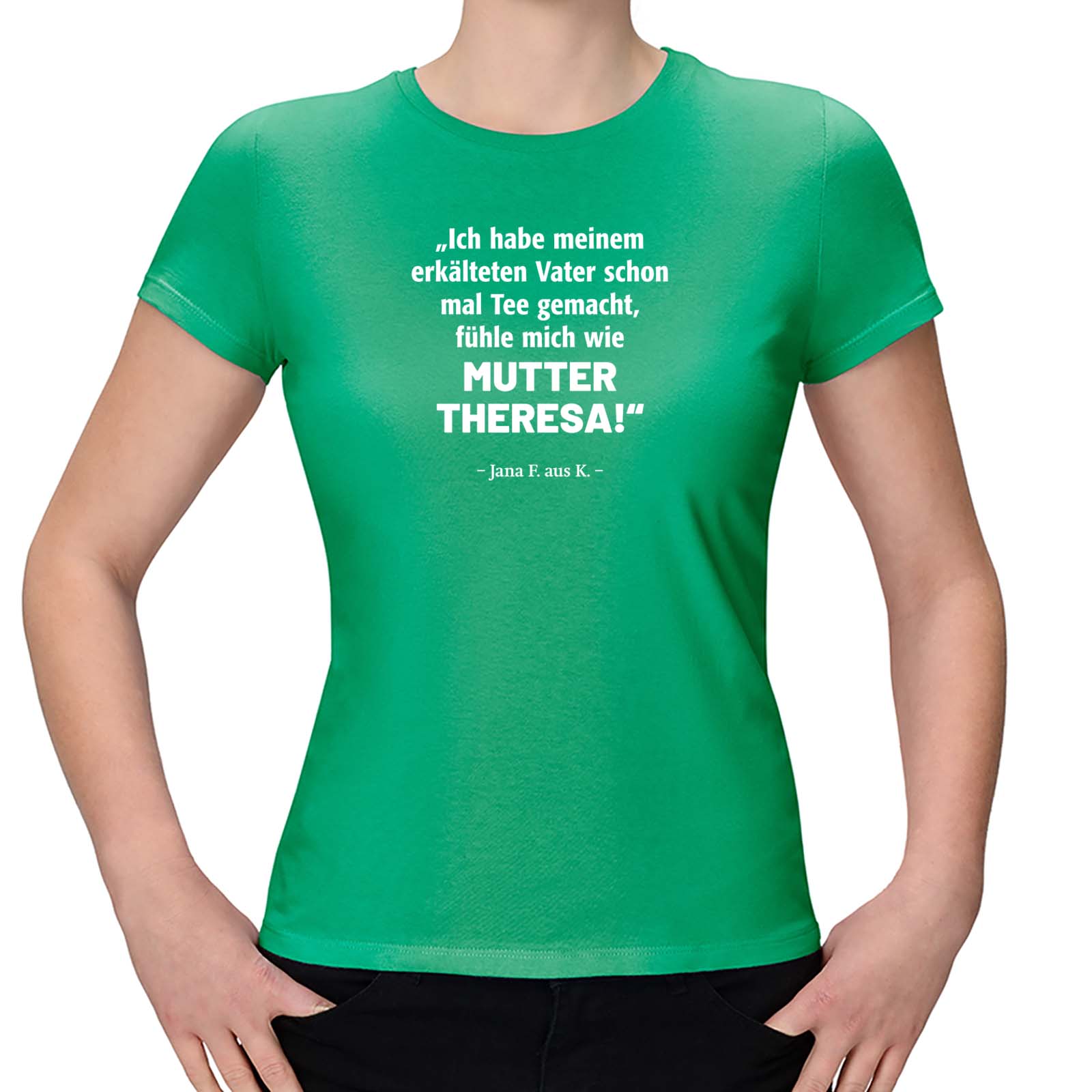 T-Shirt Mutter Theresa - Jana aus Kassel Mutter Theresa Gandhi 15 Farben XS-3XL T-Shirt Mutter Theresa - Jana aus Kassel Mutter Theresa Gandhi 15 Farben XS-3XL