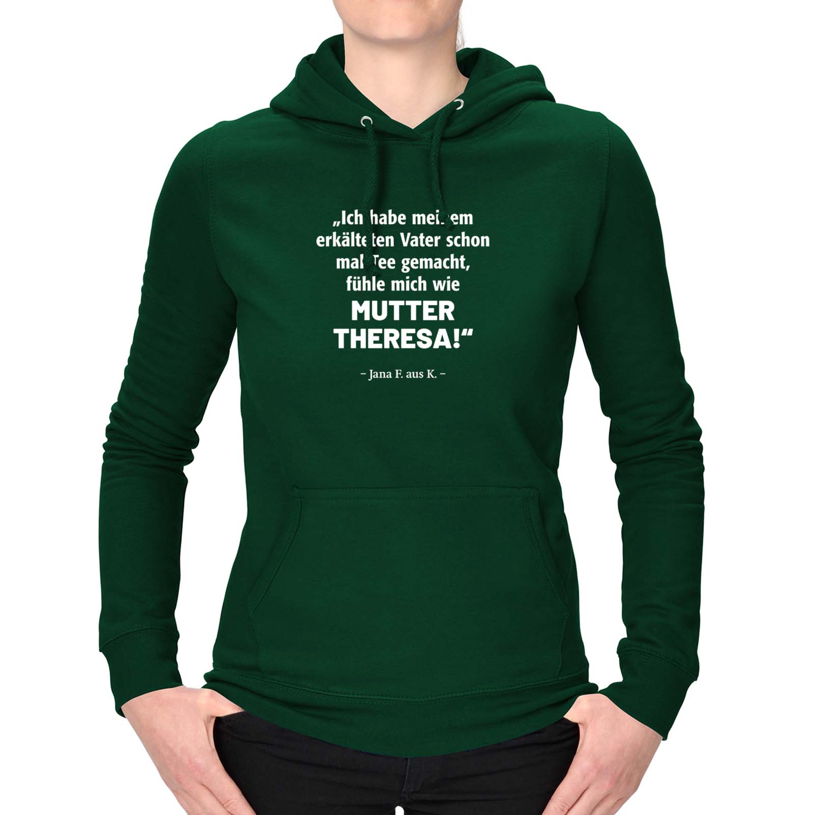 Hoodie Mutter Theresa Jana aus Kassel Mutter Theresa Gandhi 12