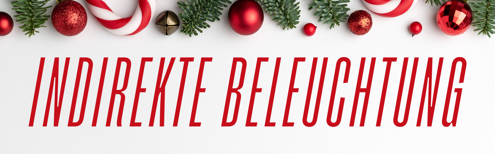 Weihnachten mit indirekter LED-Beleuchtung – HEXIM