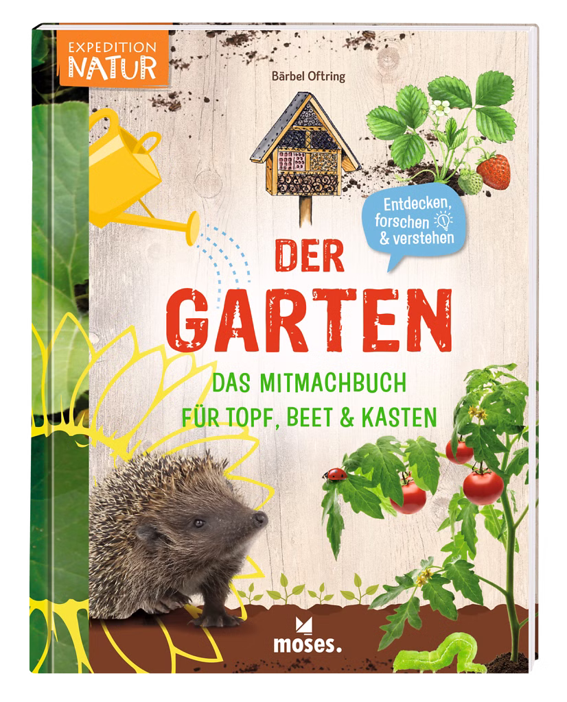 "Der Garten" Mitmachbuch für Topf, Beet & Kasten "Der Garten" Mitmachbuch für Topf, Beet & Kasten
