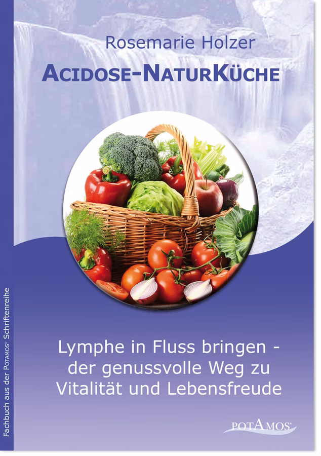 Acidose-Naturküche nach R. Holzer