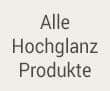 Alle Hochglanz Möbel