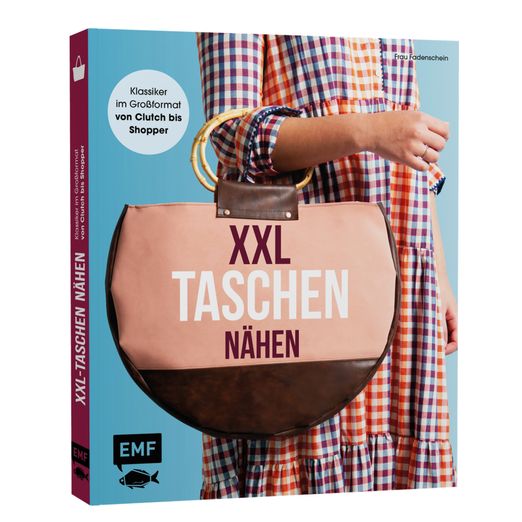 XXL Taschen nähen - Frau Fadenschein