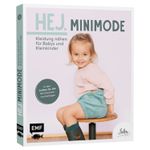 Hej. Minimode - Kleidung nähen für Babys und Kleinkinder-0