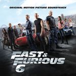 THE FAST AND THE FURIOUS 6 CD NEU SOUNDTRACK FILMMUSIK THE FAST AND THE FURIOUS 6 CD NEU SOUNDTRACK FILMMUSIK