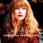 LOREENA MCKENNITT - THE JOURNEY SO FAR - THE BEST OF 2CD NEU DELUXE EDITION LOREENA MCKENNITT - THE JOURNEY SO FAR - THE BEST OF 2CD NEU DELUXE EDITION
