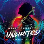 DAVID GARRETT - UNLIMITED-GREATEST HITS CD NEU DAVID GARRETT - UNLIMITED-GREATEST HITS CD NEU