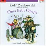 ROLF ZUCKOWSKI - OMA LIEBT OPAPA CD NEU ROLF ZUCKOWSKI - OMA LIEBT OPAPA CD NEU