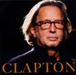ERIC CLAPTON - CLAPTON CD NEU ERIC CLAPTON - CLAPTON CD NEU