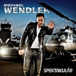 MICHAEL WENDLER - SPEKTAKULÄR CD NEU MICHAEL WENDLER - SPEKTAKULÄR CD NEU