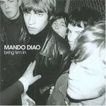 MANDO DIAO - BRING 'EM IN CD NEU MANDO DIAO - BRING 'EM IN CD NEU