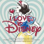 I LOVE DISNEY CD NEU I LOVE DISNEY CD NEU