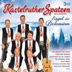 KASTELRUTHER SPATZEN - ENGEL DER DOLOMITEN 3CD NEU KASTELRUTHER SPATZEN - ENGEL DER DOLOMITEN 3CD NEU