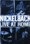 NICKELBACK - LIVE AT HOME DVD NEU NICKELBACK - LIVE AT HOME DVD NEU