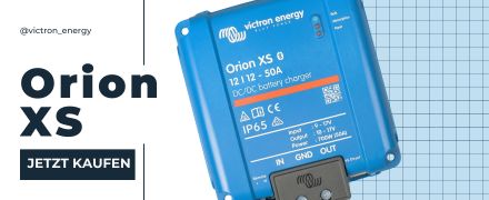 Orion XS Victron Camper Stromversorgung