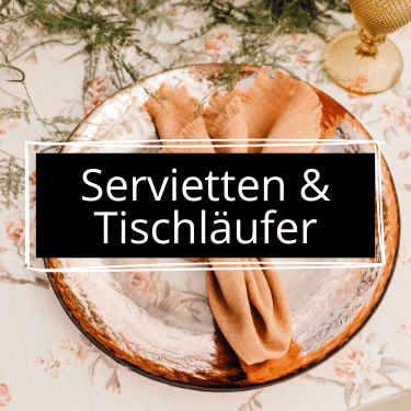 Servietten & Tischläufer