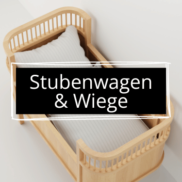 Stubenwagen & Wiegen