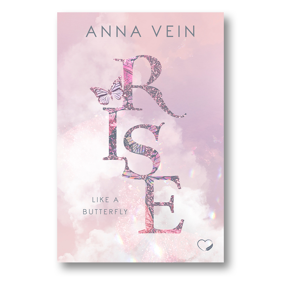 Rise like a Butterfly von Anna Vein