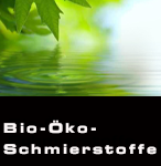 Bio-Öko-Schmierstoffe