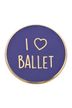 I love ballet" pin, purple 1