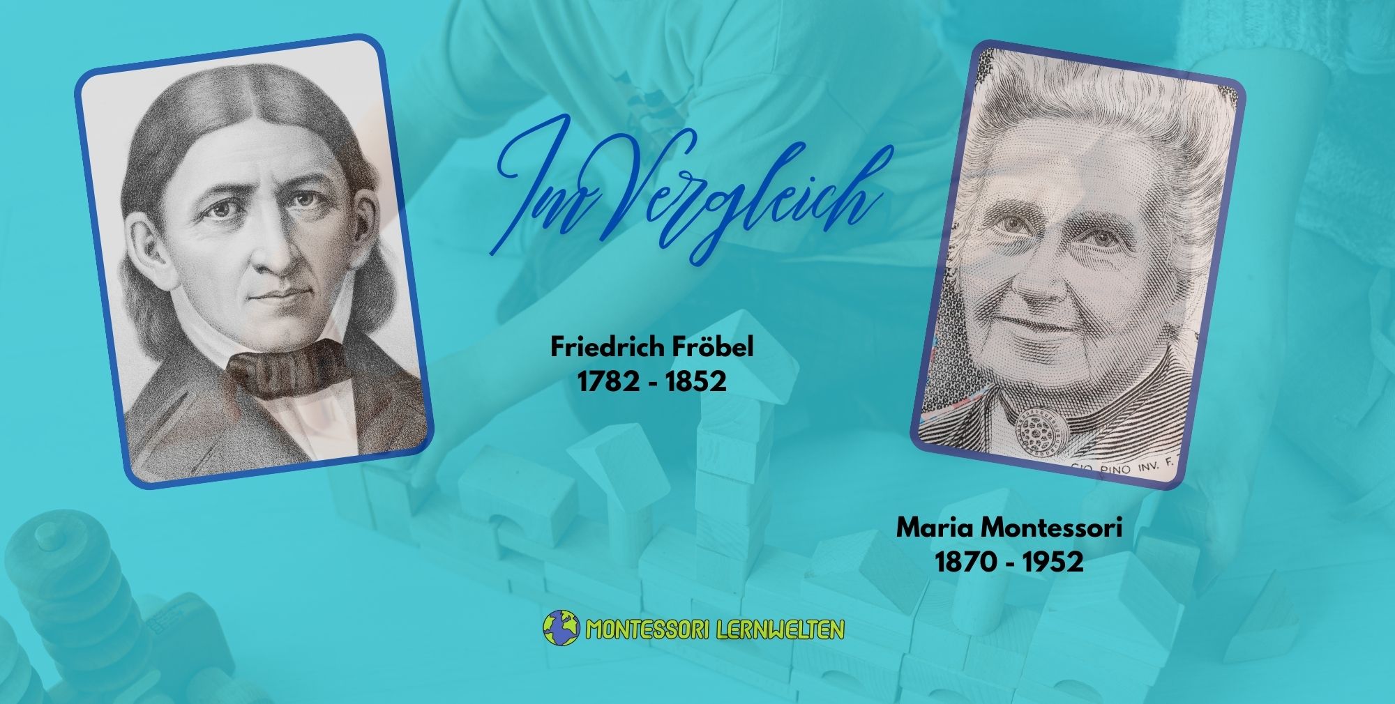 Maria Montessori versus Friedrich Fröbel