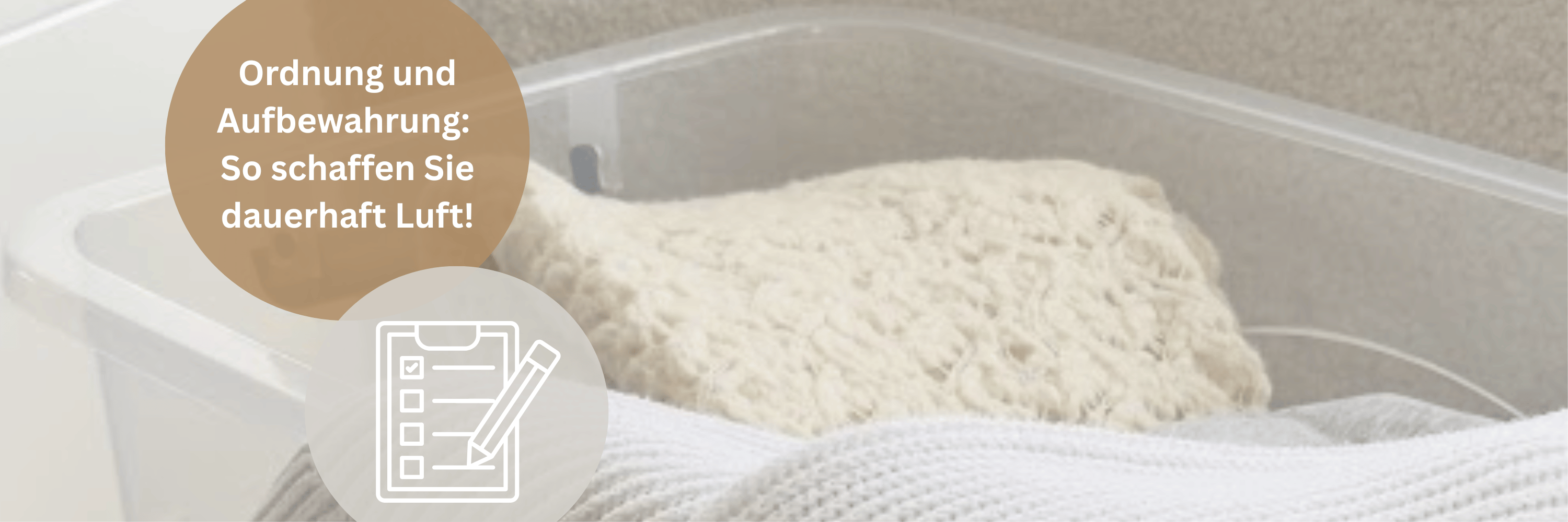 Ordnung und Aufbewahrung: So schaffen Sie dauerhaft Luft!