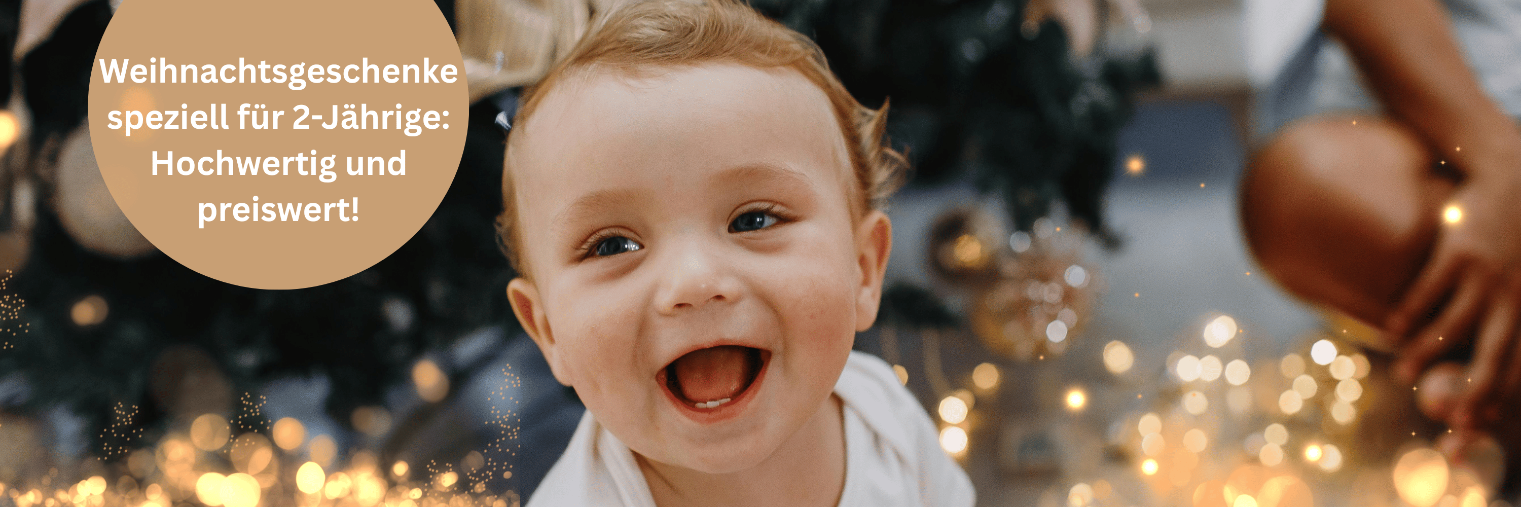 Weihnachtsgeschenke speziell für 2-Jährige: Hochwertig und preiswert!