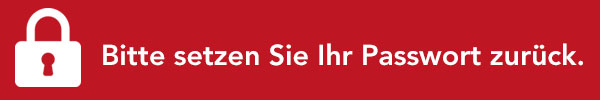 Passwort zurücksetzen Passwort zurücksetzen