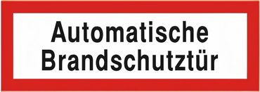 Brandschutzschild als Text " Automatische Brandschutztür " , Folie , 148 x 52 mm , flach, selbstklebend Brandschutzschild als Text " Automatische Brandschutztür " , Folie , 148 x 52 mm , flach, selbstklebend