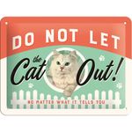 Do Not Let The Cat Out 50er retro Tür Blechschild v. Nostalgic Art