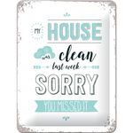 My House was clean - 50er Jahre retro Spruch Tür Blechschild v. Nostalgic Art