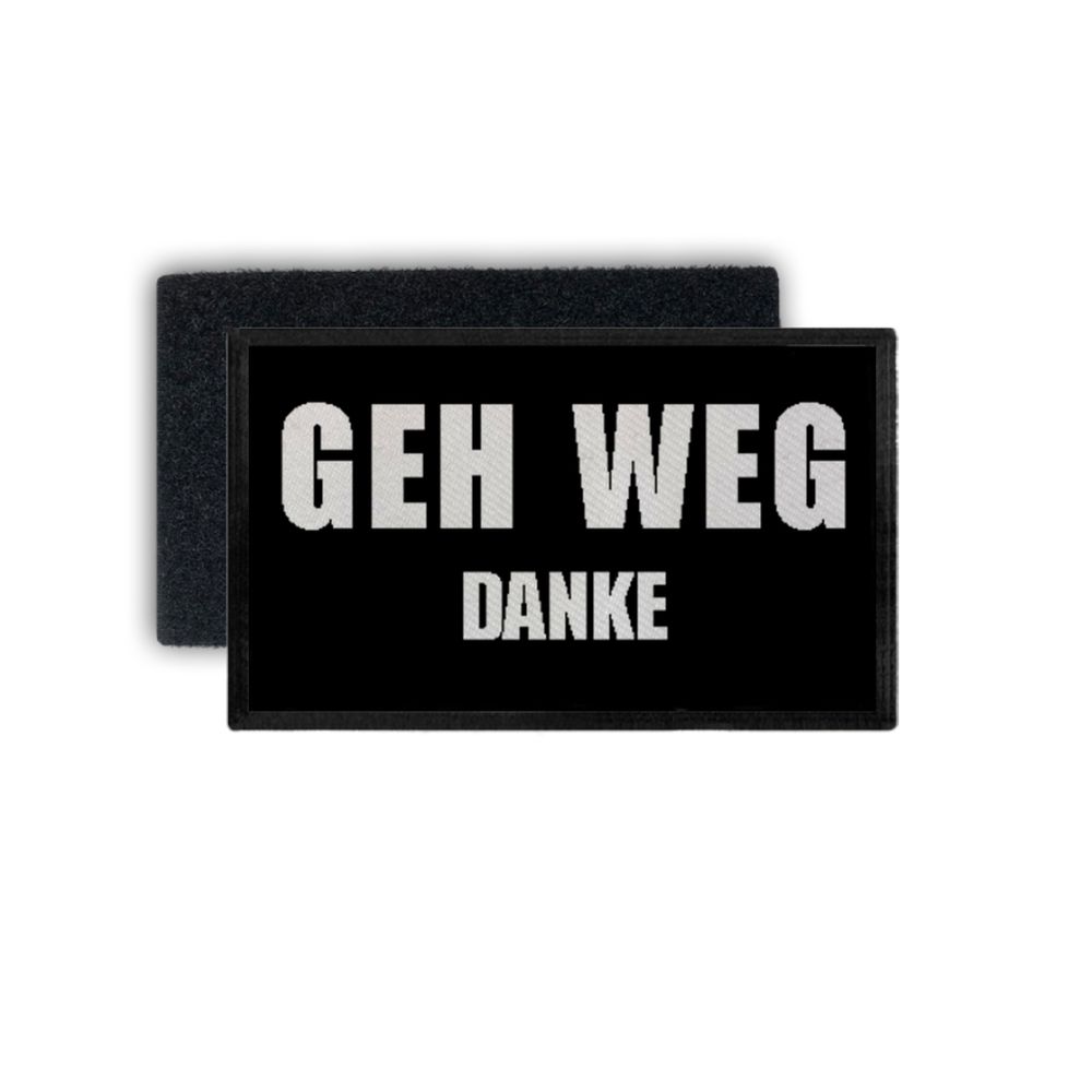 Hast Du Problem Geh Weiter Original