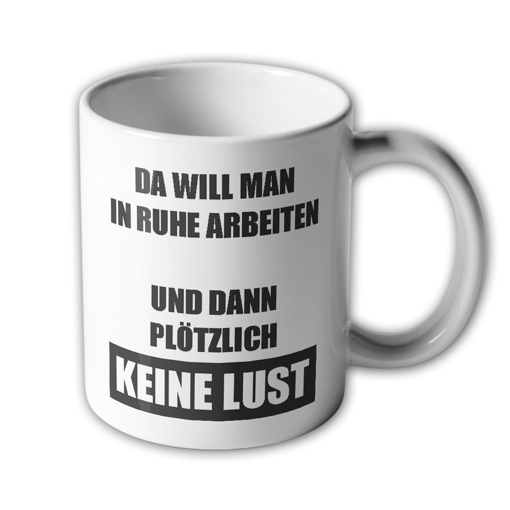 Keine Lust Zu Arbeiten Lustig Lustige Sprüche