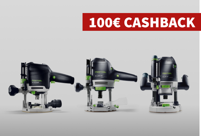 Entdecken Sie die kraftvollen Festool Oberfräsen und sichern Sie sich 100€ Cashback!