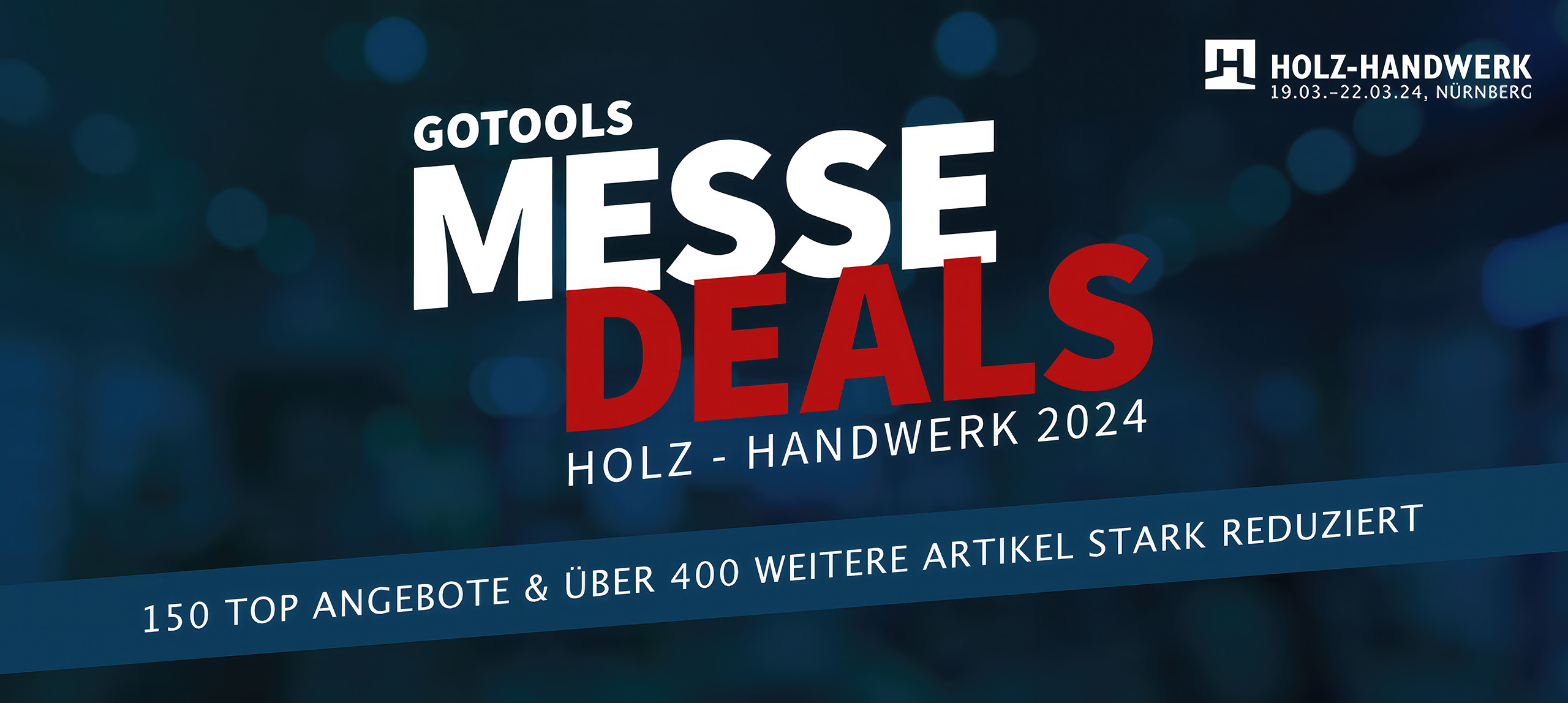 Gotools Heim und Handwerk Nürnberg Messesale