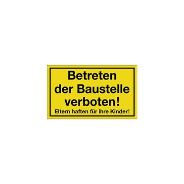 Hinweiszeichen  Betreten der Baustelle verboten L400xB250 mm gelb schwarz Kunststoff