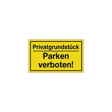 Hinweiszeichen  Privatgrundstück/Parken verboten! L250xB150 mm gelb schwarz Kunststoff