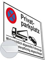 Hinweisschild "Privatparkplatz!"